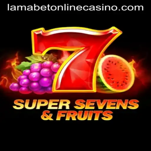 Experience Thrills with 7SuperSevensFruits at LamaBet Casino