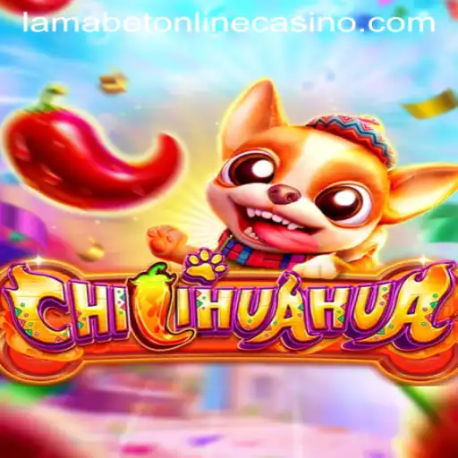 Discover the Thrills of CHILIHUAHUA at LamaBet Casino