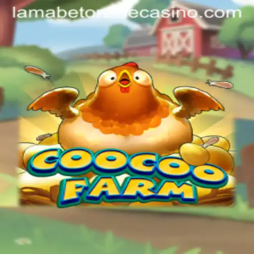 Discover the Excitement of CooCooFarm at LamaBet Casino