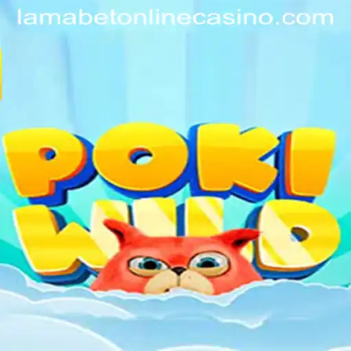 Discover PokiWild: The Latest Adventure at LamaBet Casino
